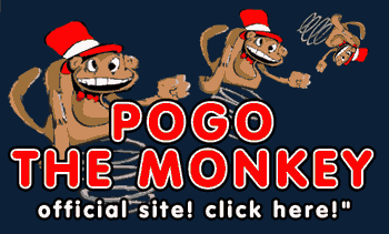 Pogo the Monkey!